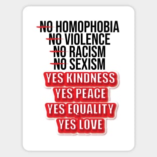 No Homophobia, No Violence, No Racism, No Sexism, No Hate. Sticker